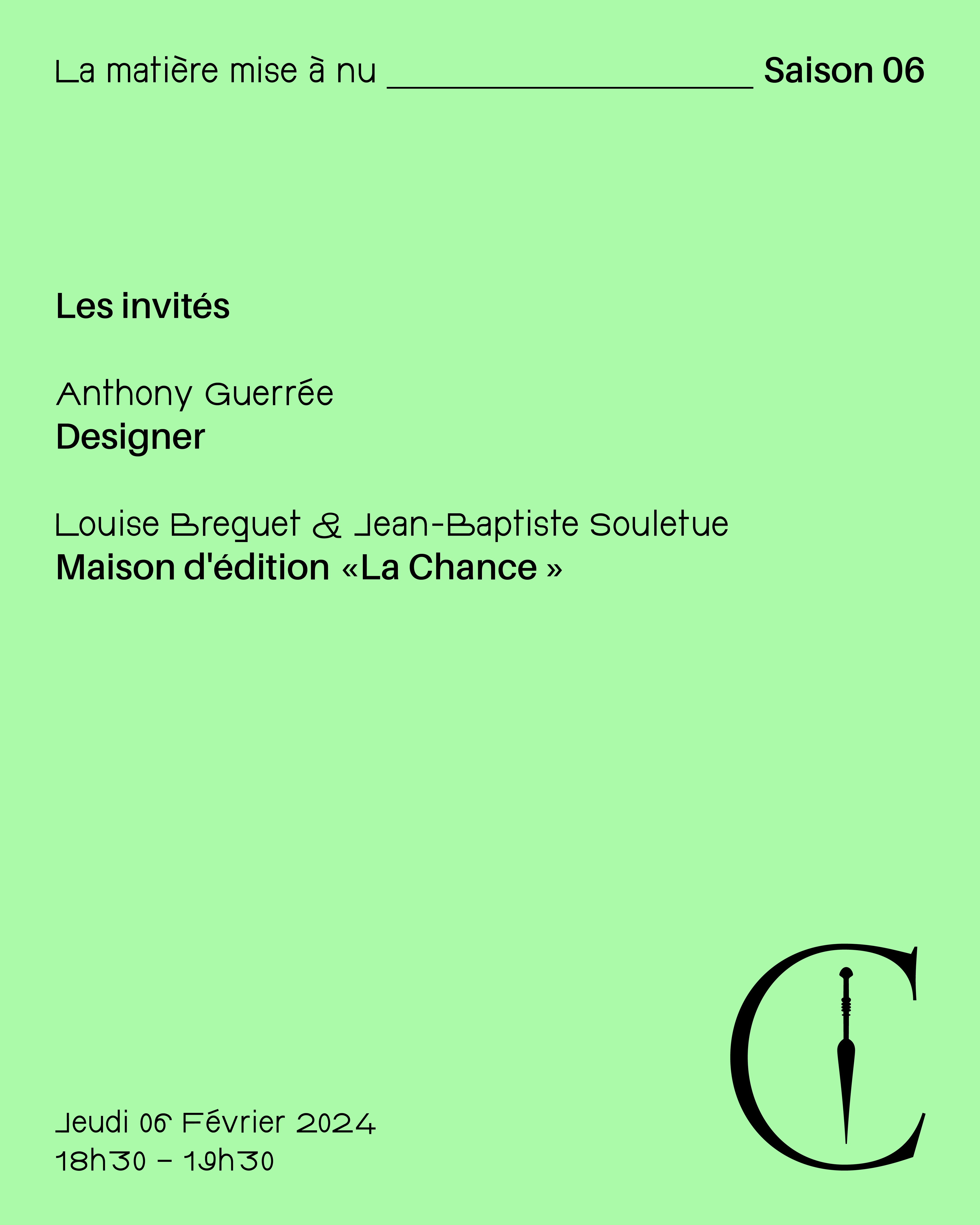 LA MATIÈRE MISE À NU — SAISON 6 : Le regard de l’éditeur et du designer