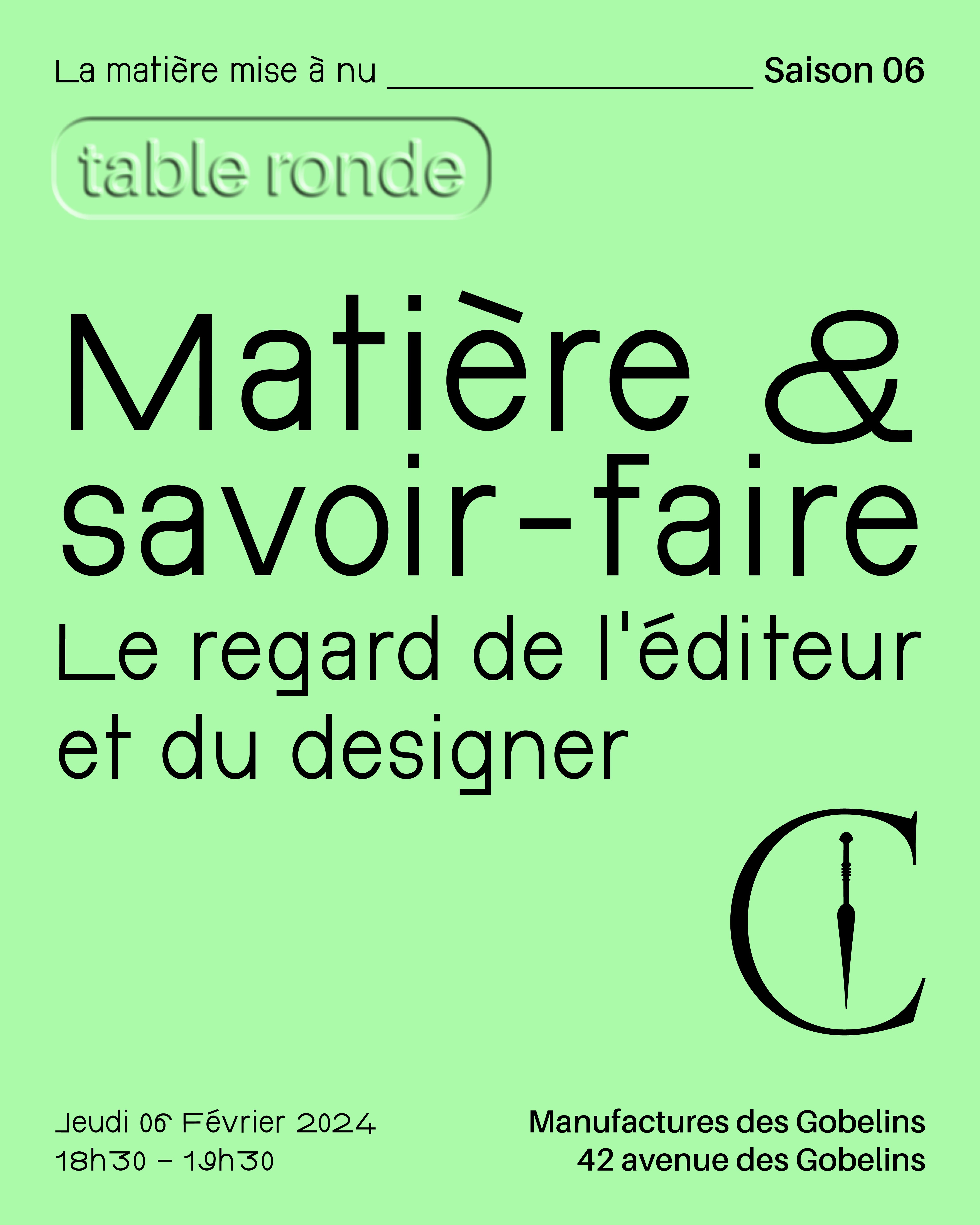 LA MATIÈRE MISE À NU — SAISON 6 : Le regard de l’éditeur et du designer